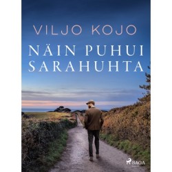 Näin puhui Sarahuhta