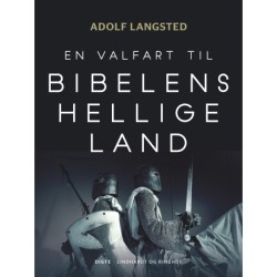 En valfart til Bibelens hellige land