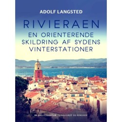 Rivieraen. En orienterende skildring af Sydens vinterstationer