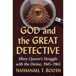God and the Great Detective: Ellery Queen's Struggle with the Divine, 1945-1965