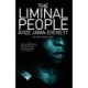 The Liminal People: A Novel
