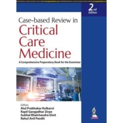 Case-based Review in Critical Care Medicine: A Comprehensive Preparatory Book for the Examinee