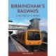 Birmingham's Railways: A Decade of Change