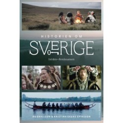Historien om Sverige : från istiden till renässansen