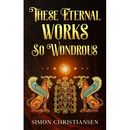 These Eternal Works So Wondrous: Saxo Edition