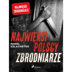 Najwięksi polscy zbrodniarze