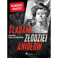 Śladami złodziei aniołów