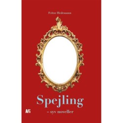 Spejling - syv noveller