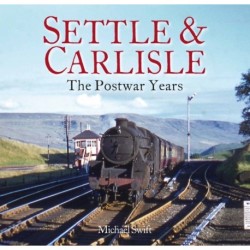Settle & Carlisle: The Postwar Years