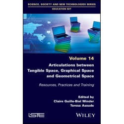 Articulations Between Tangible Space, Graphical Space and Geometrical Space: Resources, Practices and Training