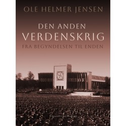 Den anden Verdenskrig - fra begyndelsen til enden