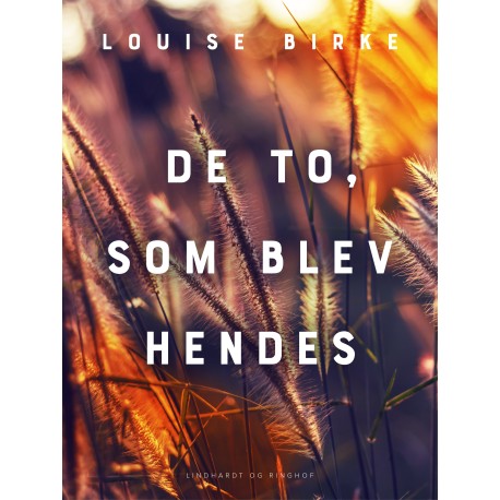 De to, som blev hendes