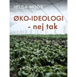 Øko-ideologi - nej tak