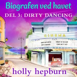 Biografen ved havet 3: Dirty Dancing