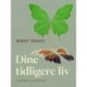 Dine tidligere liv