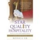 Star Quality Hospitality: The Key to a Successful Hospitality Business