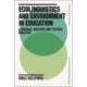 Ecolinguistics and Environment in Education: Language, Culture and Textual Analysis