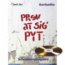 Prøv at sig´ pyt: Korhæfte med CD