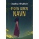 PIGEN UDEN NAVN