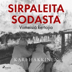 Sirpaleita sodasta – Viimeisiä kertojia