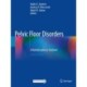 Pelvic Floor Disorders: A Multidisciplinary Textbook