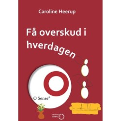 Få overskud i hverdagen
