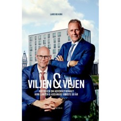 Viljen & vejen: Historien om advokatfirmaet Kirk Larsen & Ascanius' første 50 år