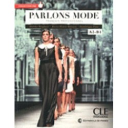 Parlons mode - Niveaux A2/B1 - Livre + CD: Parlons mode: Livre + CD mp3