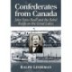 Confederates from Canada: John Yates Beall and the Rebel Raids on the Great Lakes