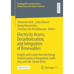 Electricity Access, Decarbonization, and Integration of Renewables: Insights and Lessons from the Energy Transformation in Bangladesh, South Asia, and Sub-Sahara Africa