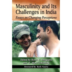 Masculinity and Its Challenges in India: Essays on Changing Perceptions