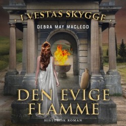 Den evige flamme: I vestas skygge