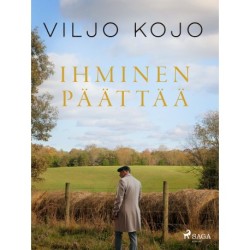 Ihminen päättää: talonpoikaisromaani