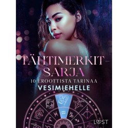 Tähtimerkit-sarja: 10 eroottista tarinaa vesimiehelle