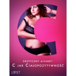 Erotyczny alfabet: C jak Ciałopozytywność – zbiór opowiadań