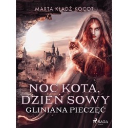 Noc kota, dzień sowy: Gliniana Pieczęć