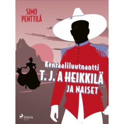 Kenraaliluutnantti T. J. A. Heikkilä ja naiset
