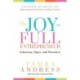 The Joy-Full Entrepreneur: Solutions, Signs, and Wonders: Insider Secrets on Supernatural Business Scaling Tactics