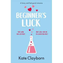 Beginner's Luck: A funny and feel-good romance