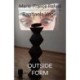 Raphaela Vogel: Outside Form