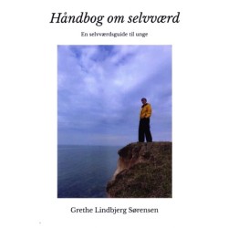 Håndbog om selvværd - En selvværdsguide til unge