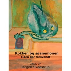 Rokken og søanemonen: Tiden der forsvandt