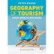 Geography of Tourism: Image, Impacts and Issues