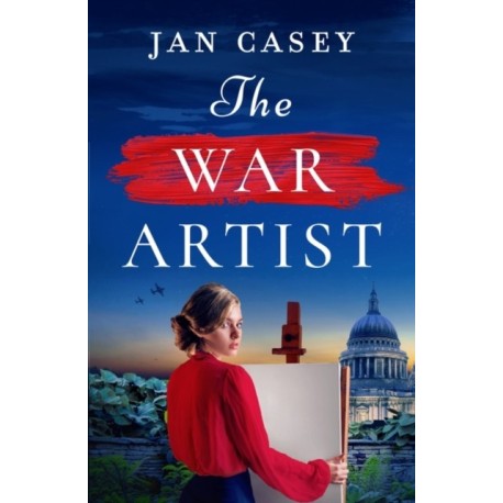 The War Artist: Brand-new for 2024, the next captivating, historical novel from Jan Casey about a female war artist in World War 2.