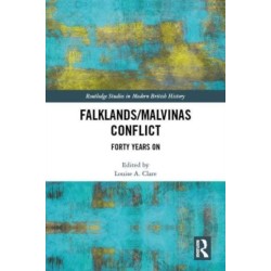 The Falklands/Malvinas Conflict: Forty Years On