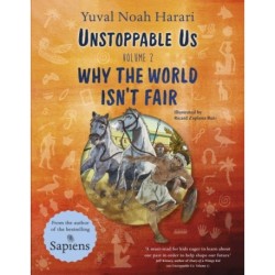 Unstoppable Us Volume 2: Why the World Isn't Fair