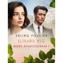 Elskaðu mig (Rauðu ástarsögurnar 7)