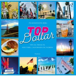 Topdollar: Tips og tricks til New York, Californien og Florida