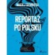 Reportaż po polsku