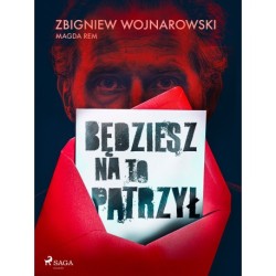 Będziesz na to patrzył